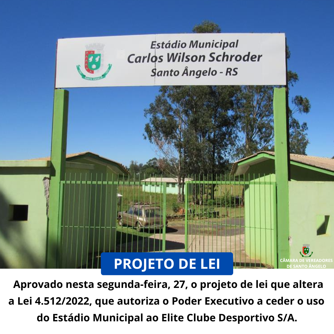 Aprovado Projeto de Lei que autoriza o Poder Executivo a ceder o uso de bem imóvel público ao Elite Clube Desportivo S/A