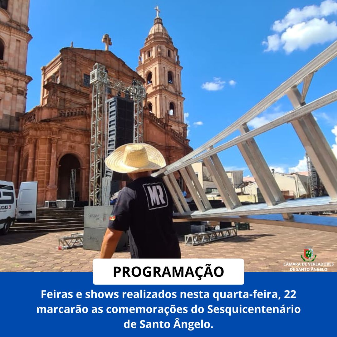Câmara de Vereadores convida a comunidade santo-angelense para desfrutar das celebrações de 150 anos do município 