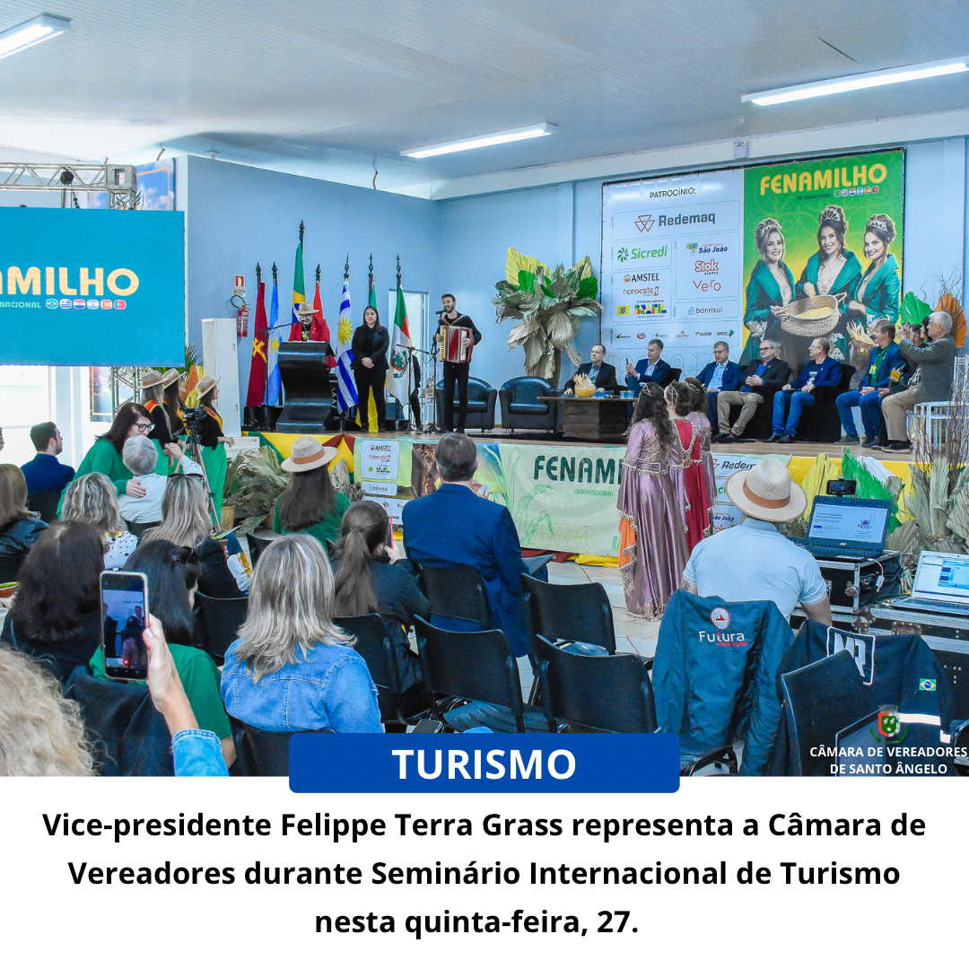 Legislativo santo-angelense participa do Seminário Internacional de Turismo