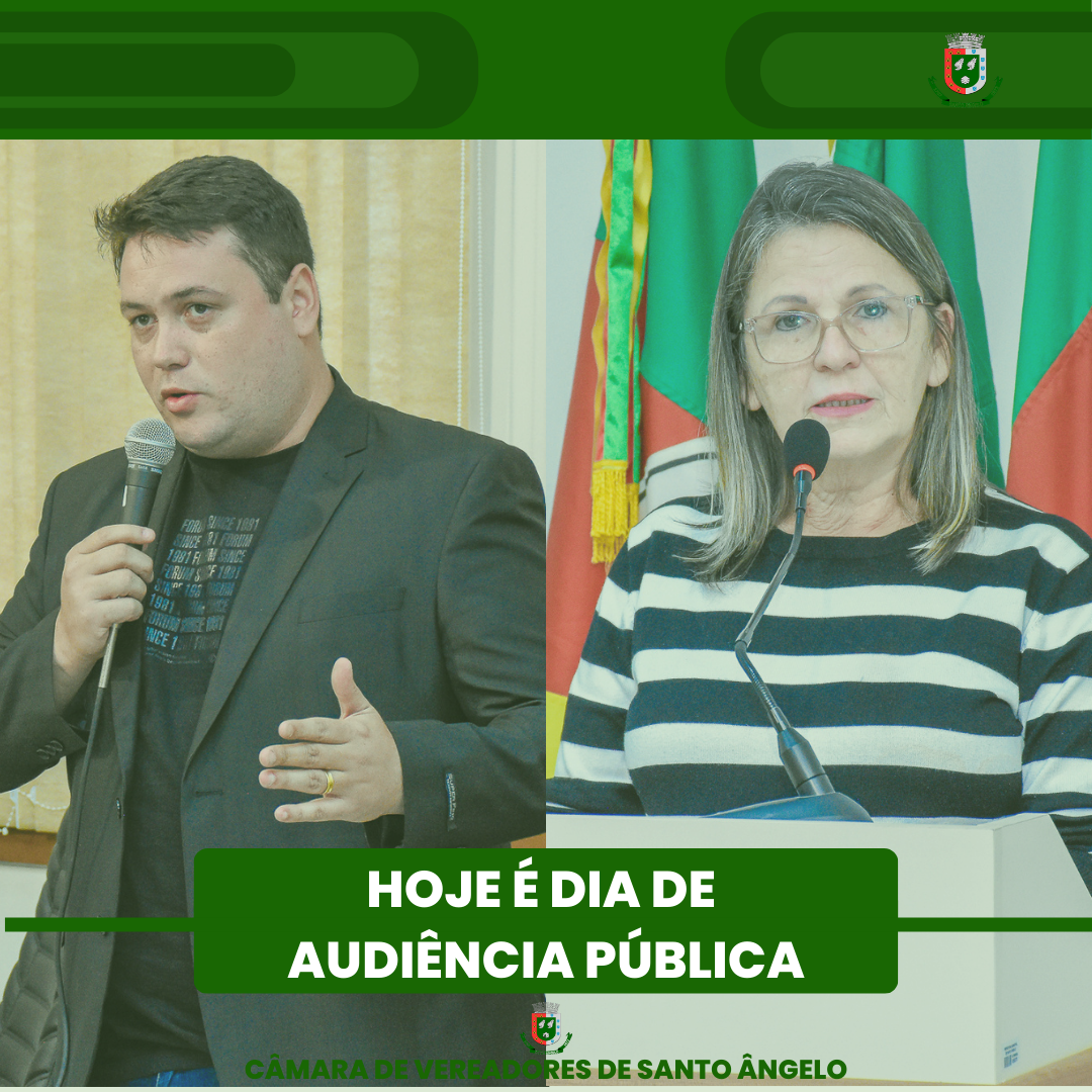 Hoje é dia de Audiência Pública