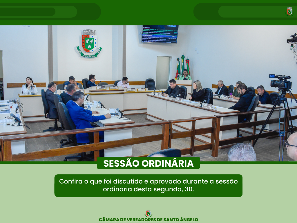 Confira as pautas discutidas e aprovadas na Sessão Ordinária da última segunda-feira