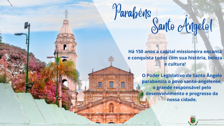 Parab&eacute;ns Santo &Acirc;ngelo pelos seus 150 anos e Emancipa&ccedil;&atilde;o Pol&iacute;tico Administrativa
